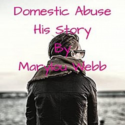 Domestic Abuse His Story